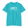 Admit it. Pickleball T-Shirt • Unisex